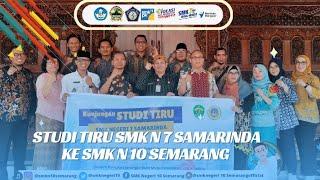 SMK N 7 Samarinda Studi Tiru ke SMK N 10 Semarang