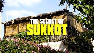 The Secret Meaning of Sukkot