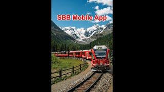 Explore Switzerland Seamlessly with the "SBB Mobile App"