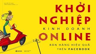 [Sách Nói] Khởi Nghiệp Kinh Doanh Online - Chương 1 | Nguyễn Trí Long, Trần Thanh Phong