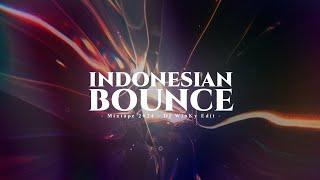 Indonesian Bounce | Mixtape 2024 ( DJ WinKy Edit )