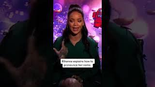 Rihanna explains how to pronounce her name ##interview #rihanna