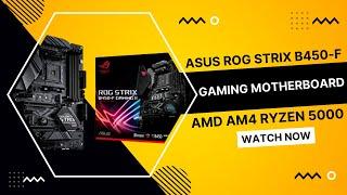 ASUS ROG Strix B450-F Gaming II AMD AM4 Ryzen 5000, 3rd Gen Ryzen ATX Gaming Motherboard.