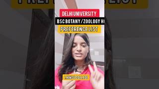 Preference list Bsc Zoology /Botany hons| Delhi University Personalized list PCB courses