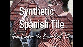 Brava Synthetic Spanish Tile Roof