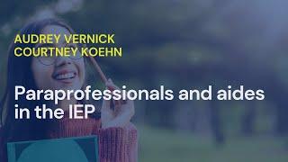 Paraprofessionals and Aides in the IEP