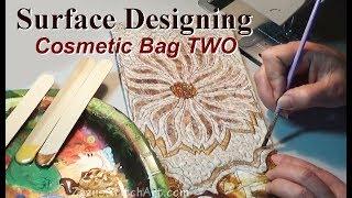 Surface Design | Stencil, Stitch, Applique, Paint | Cosmetic Bag TWO | Zazu's Stitch Art Tutorials
