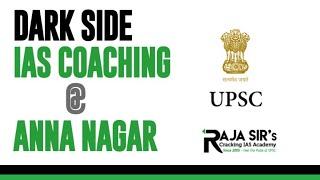 #IASCOACHING #UPSC #CSE | DARK SIDE OF IAS COACHING @ ANNA NAGAR|CHENNAI. A Red Alert Report