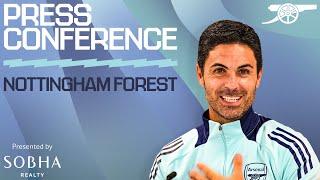 PRESS CONFERENCE | Mikel Arteta previews Nottingham Forest | Injury news, the title race and more