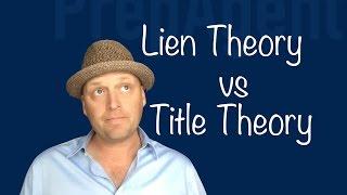 Lien Theory vs Title Theory