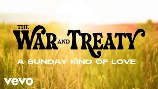 The War And Treaty - A Sunday Kind Of Love (Official Audio)