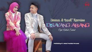 Janna & Izzat Ramlee - Disayang Abang | Official Music Video