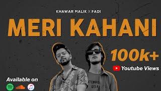 Khawar Malik - Meri Kahani (Feat. FADI) | Lyrical Video