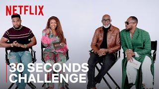 30 Seconds Challenge | Netflix Naija
