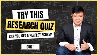 RESEARCH QUIZ. Can you get a perfect score?