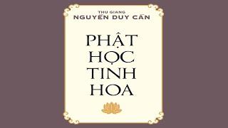 [Sách Nói] Phật Học Tinh Hoa - Chương 1 | Thu Giang Nguyễn Duy Cần