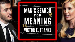 Ivanka Trump on Man's Search for Meaning | Lex Fridman Podcast Clips