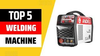 Top 5 Best Welding Machine 2024 | Best Mig Welding Machines 2024