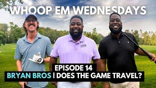 Episode 14 | BryanBros Feat. George | Does The Game Travel? | The Aiken Golf Club  | 9 Holes