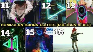 download kumpulan bahan quotes keren [polosan video] #5