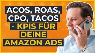 ACoS, ROAS, CPO, TACoS - die wichtigsten KPIs für deine Amazon PPC Kampagnen