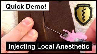 Injecting Local Anesthetic - Quick Demo in HD!