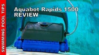 Aquabot Rapids 1500 Robotic Pool Cleaner - Review