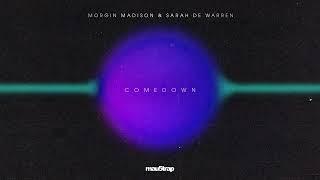 Morgin Madison & Sarah de Warren - Comedown