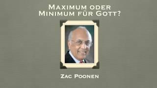 Teil 14: Das Maximum oder das Minimum für den Herrn - Zac Poonen