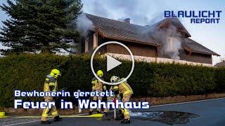 [Feuer in Wohnhaus] - Bewohnerin von Nachbarn gerettet