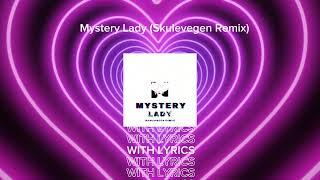 Mystery Lady (Skulevegen Remix) - LYRICS VIDEO