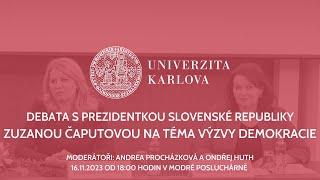 Debata J.E. Zuzany Čaputové, prezidentky Slovenské republiky se studenty na téma Výzvy demokracie