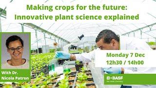 BASF Agricultural Science Policy Webinar Series – Making crops for the future