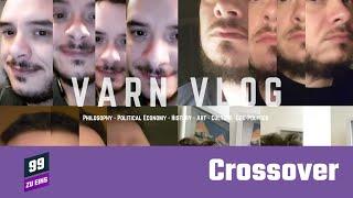 [ENG] CROSSOVER - VARN VLOG - Why Marxism?  - 99 ZU EINS - Ep. 46