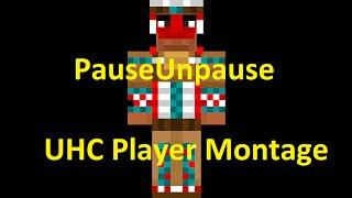 PauseUnpause - UHC Player Montage