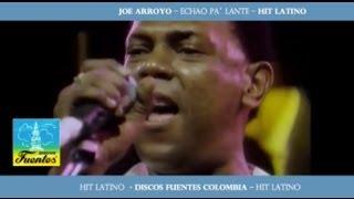 Echao Pa Lante / Joe Arroyo - [ Discos Fuentes ]