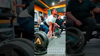 Deadlift 120kg Ziid hai khud ko badalne ki #shorts #fitness #deadliftday