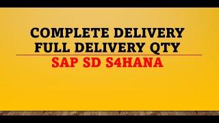 complete delivery in sap sd | complete delivery customer master | customer material info record