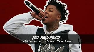 (FREE) NBA Youngboy x Gunna Type Beat - [No Respect] Rap Trap Freestyle Instrumental