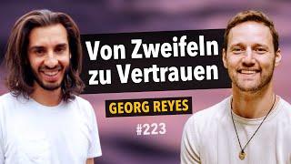 Emotionale Heilung: Der Schlüssel zu mehr Selbstwert und Beziehungsfähigkeit | mit Georg Reyes