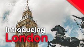 Introducing London (London Case Study Part 1/4) | AQA GCSE 9-1 Geography
