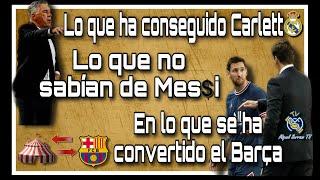 LO QUE HA CONSEGUIDO CARLETTO, LO QUE NO SABÍAN DE MESSI... Y EN LO QUE SE HA CONVERTIDO EL BARÇA