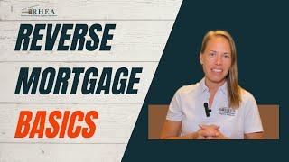 Reverse Mortgage Basics