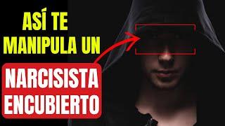 5 Técnicas de Manipulación del NARCISISTA ENCUBIERTO