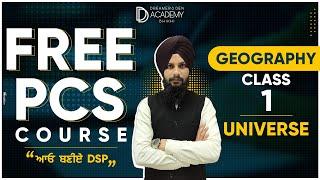 Free PCS Course | GEOGRAPHY Class-1 UNIVERSE | By DD Academy Bhikhi!