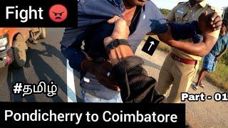 |Fight |Accident | pondicherry to coimbatore | part - 01 | Tamil | Crash | Moto vlog | TTF |