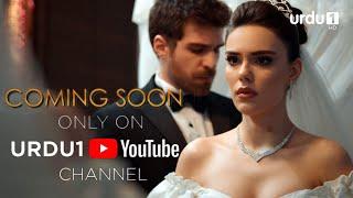 Coming Soon | Third Teaser | Turkish Drama in Urdu | Urdu 1