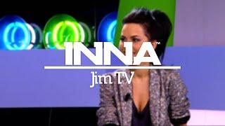 INNA | Jim Tv (2011)