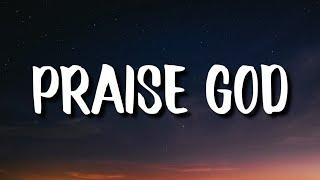 Kanye West - Praise God (Lyrics)