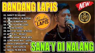 BANDANG LAPIS Top OPM Sad Songs 2024 - BANDANG LAPIS Bagong OPM Ibig Kanta 2024 - SANA'Y DI NALANG